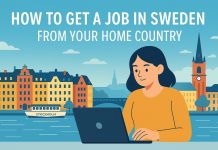 How to Get a Job in Sweden from Your Home Country job in sweden