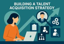 How to Build a Winning Talent Acquisition Strategy: From Simple Hiring to Strategic Excellence Talent Acquisition Strategy
